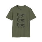 Pray On It Pray Over It Pray Through It T-Shirt — Inspirational Christian Tee
