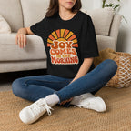 Joy Comes in the Morning T-Shirt — Retro Sunrise Graphic Tee
