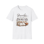 T-Shirt — "Proverbs Before Problems" Inspirational Christian Tee