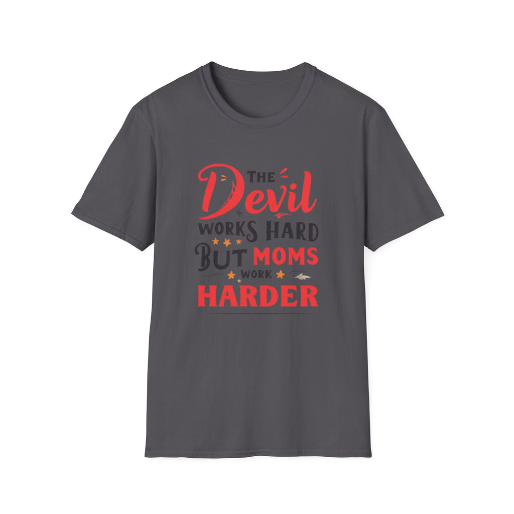 T-Shirt — "The Devil Works Hard But Moms Work Harder" Graphic Tee