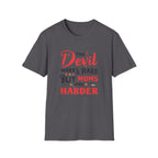 T-Shirt — "The Devil Works Hard But Moms Work Harder" Graphic Tee