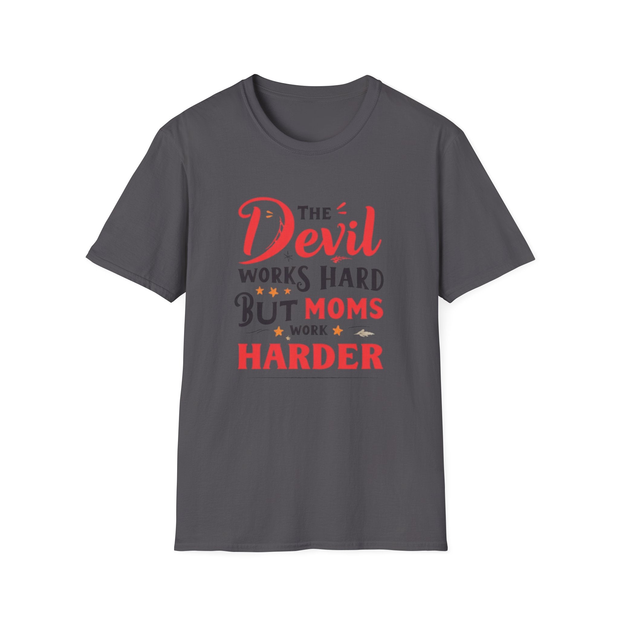 T-Shirt — "The Devil Works Hard But Moms Work Harder" Graphic Tee