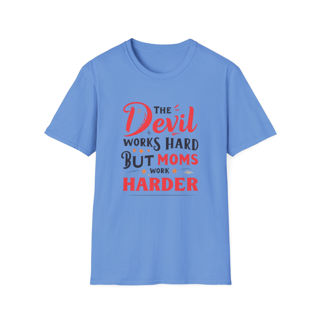 T-Shirt — "The Devil Works Hard But Moms Work Harder" Graphic Tee