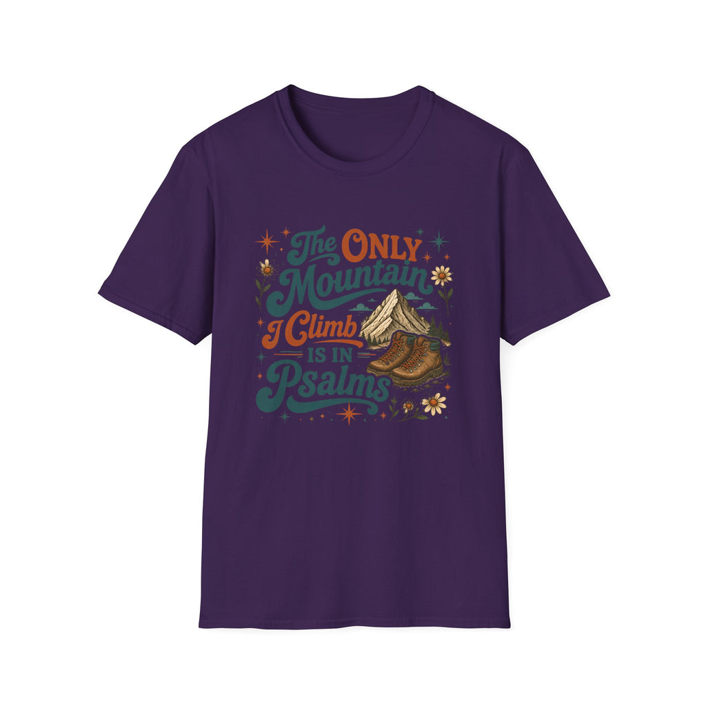 Mountain Psalms T-Shirt — "The Only Mountain I Climb Is in Psalms"