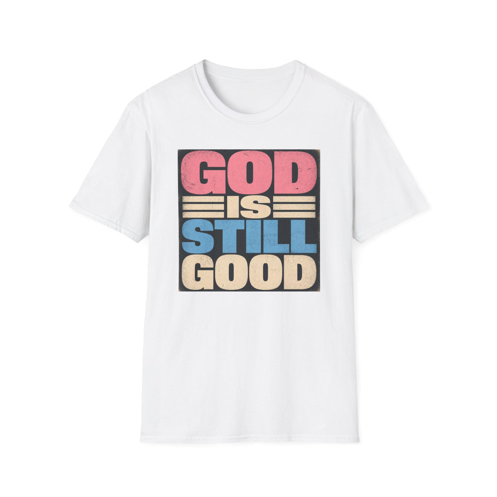 T-Shirt — "God Is Still Good" Retro Faith Graphic Tee