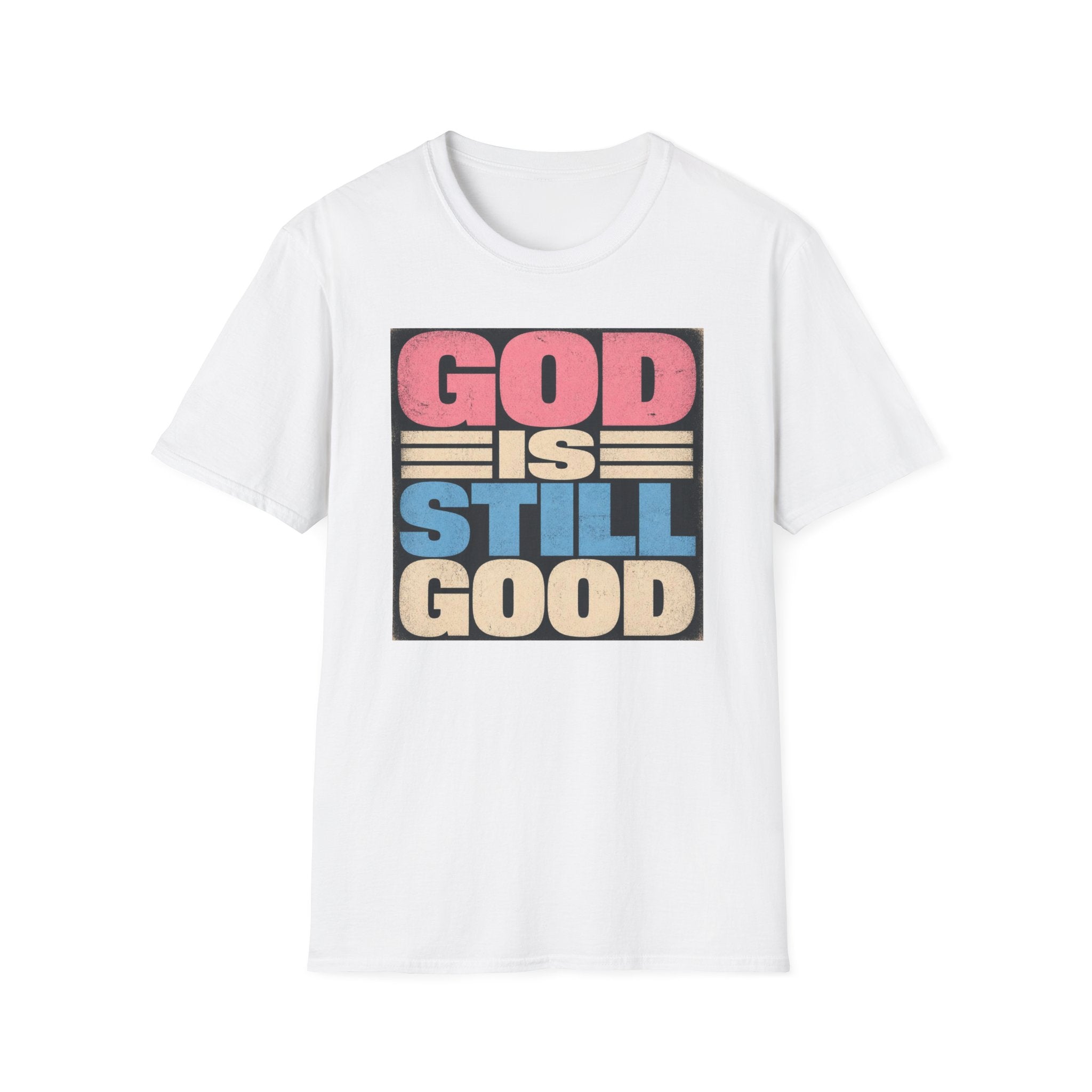 T-Shirt — "God Is Still Good" Retro Faith Graphic Tee