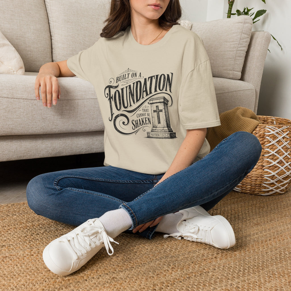 Foundation Christian T-Shirt — "Built on a Foundation" Inspirational Faith Tee