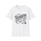 Foundation Christian T-Shirt — "Built on a Foundation" Inspirational Faith Tee