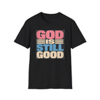 T-Shirt — "God Is Still Good" Retro Faith Graphic Tee