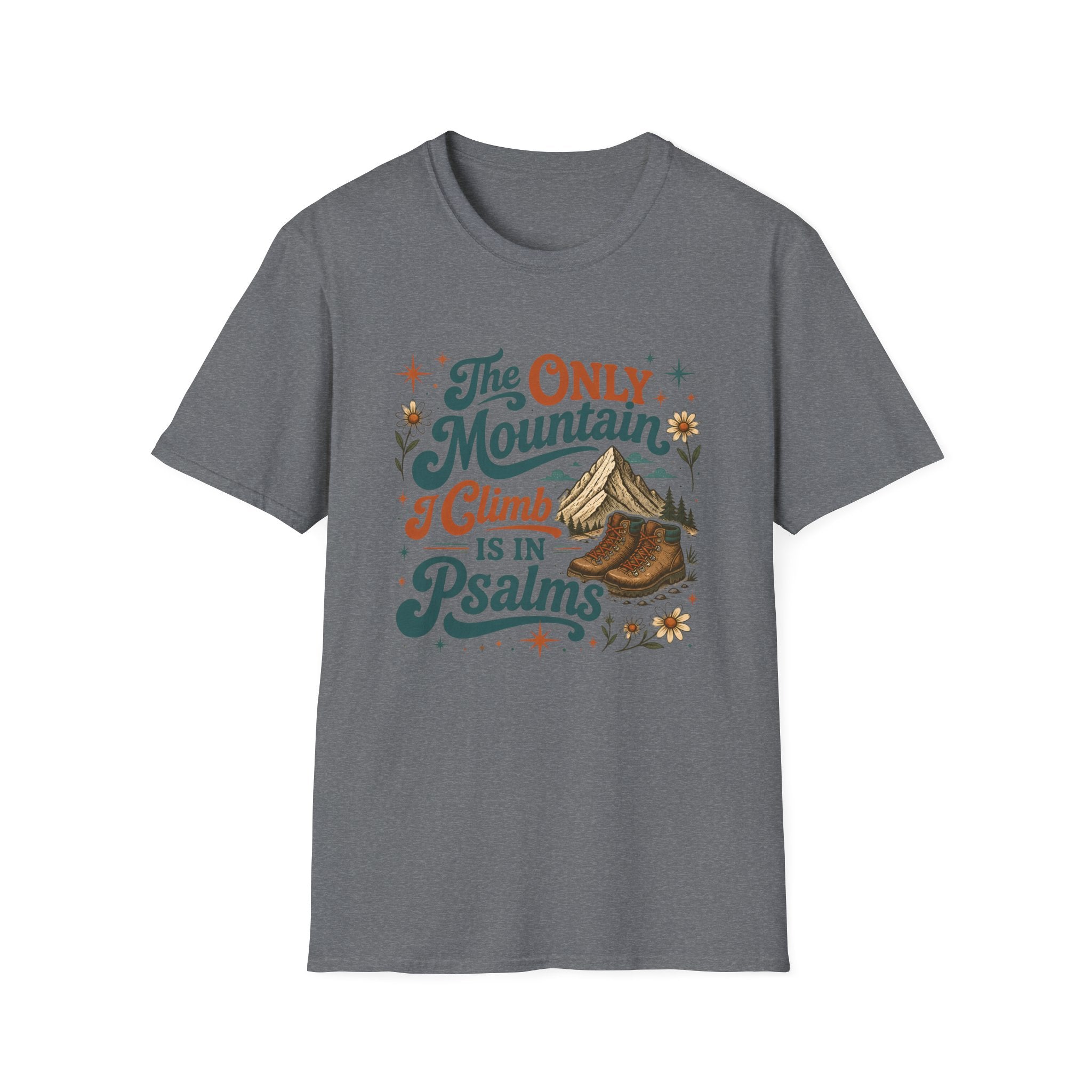 Mountain Psalms T-Shirt — "The Only Mountain I Climb Is in Psalms"