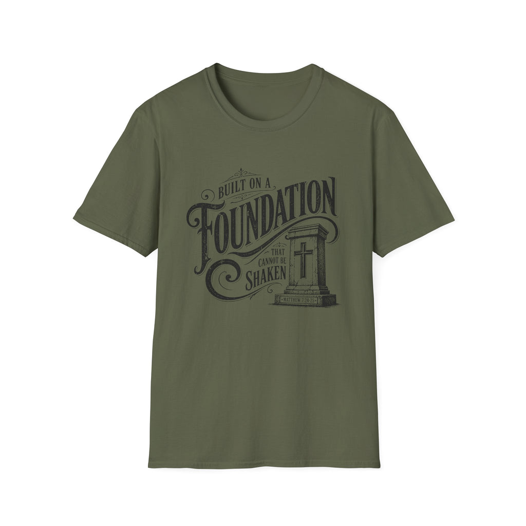 Foundation Christian T-Shirt — "Built on a Foundation" Inspirational Faith Tee