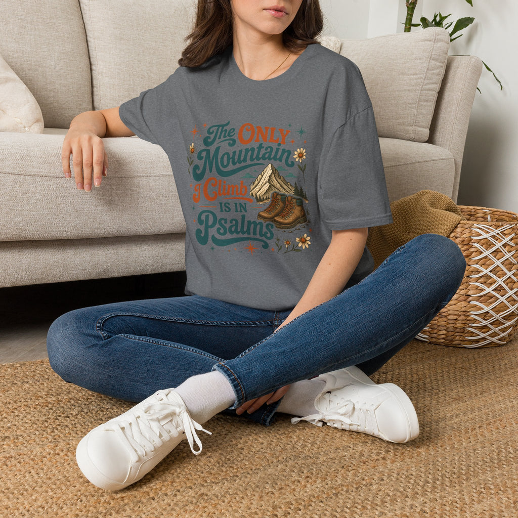 Mountain Psalms T-Shirt — "The Only Mountain I Climb Is in Psalms"