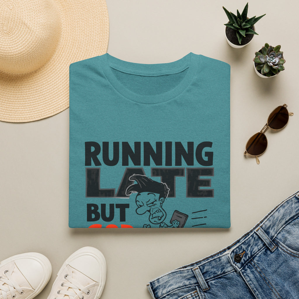 Running Late But God Is On Time T-Shirt