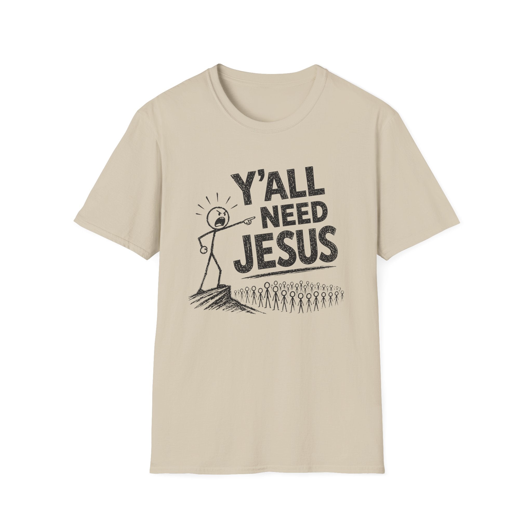 Y'all Need Jesus T-Shirt — Funny Christian Faith Tee, Stick Figure Prayer Graphic