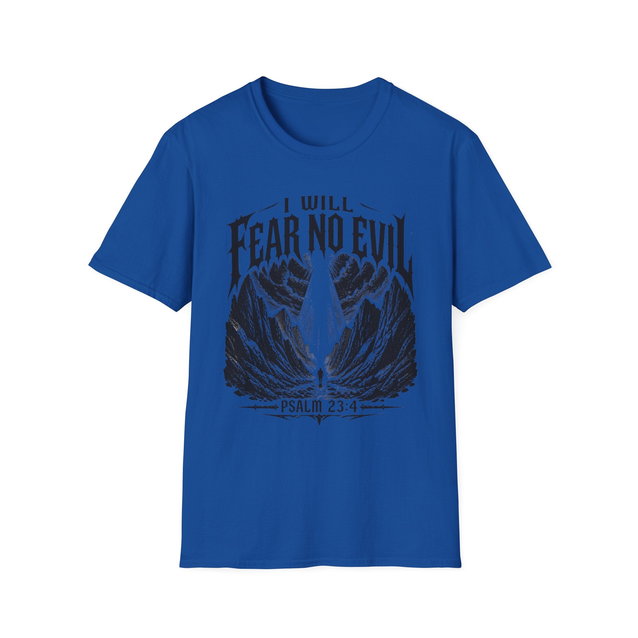 I Will Fear No Evil T-Shirt — Psalm 23:4 Inspirational Christian Tee