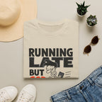 Running Late But God Is On Time T-Shirt