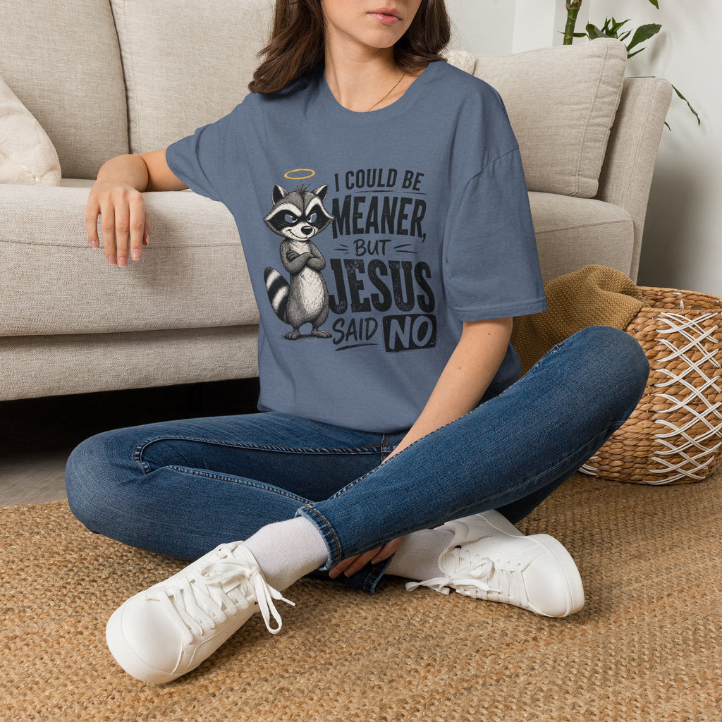 T‑Shirt — "I Could Be Meaner But Jesus Said No" Cute Raccoon Christian Tee