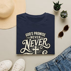 T-Shirt — “God’s Promise Never Never” Christian Faith Graphic