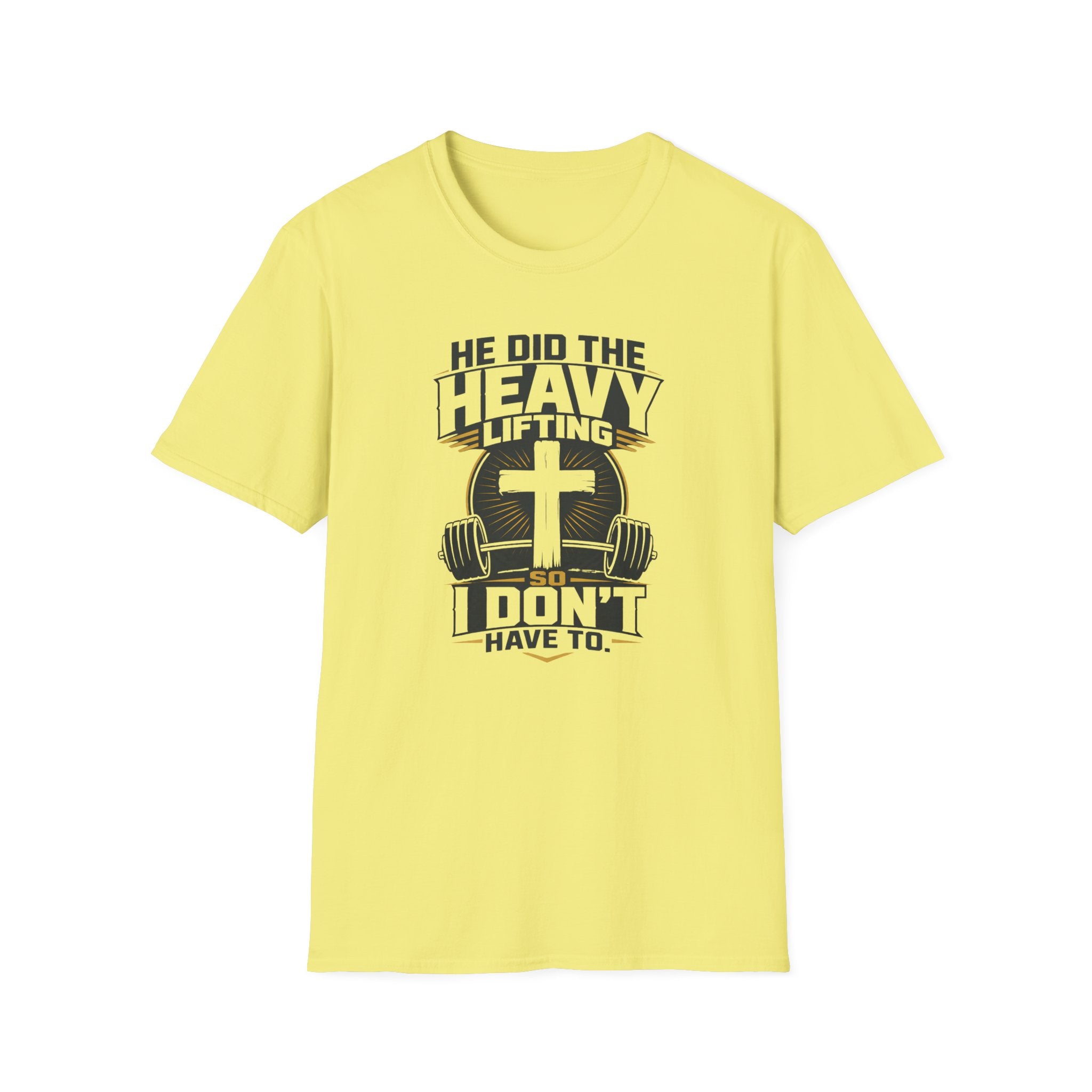 He Did The Heavy Lifting T-Shirt — Christian Cross Faith & Fitness Tee