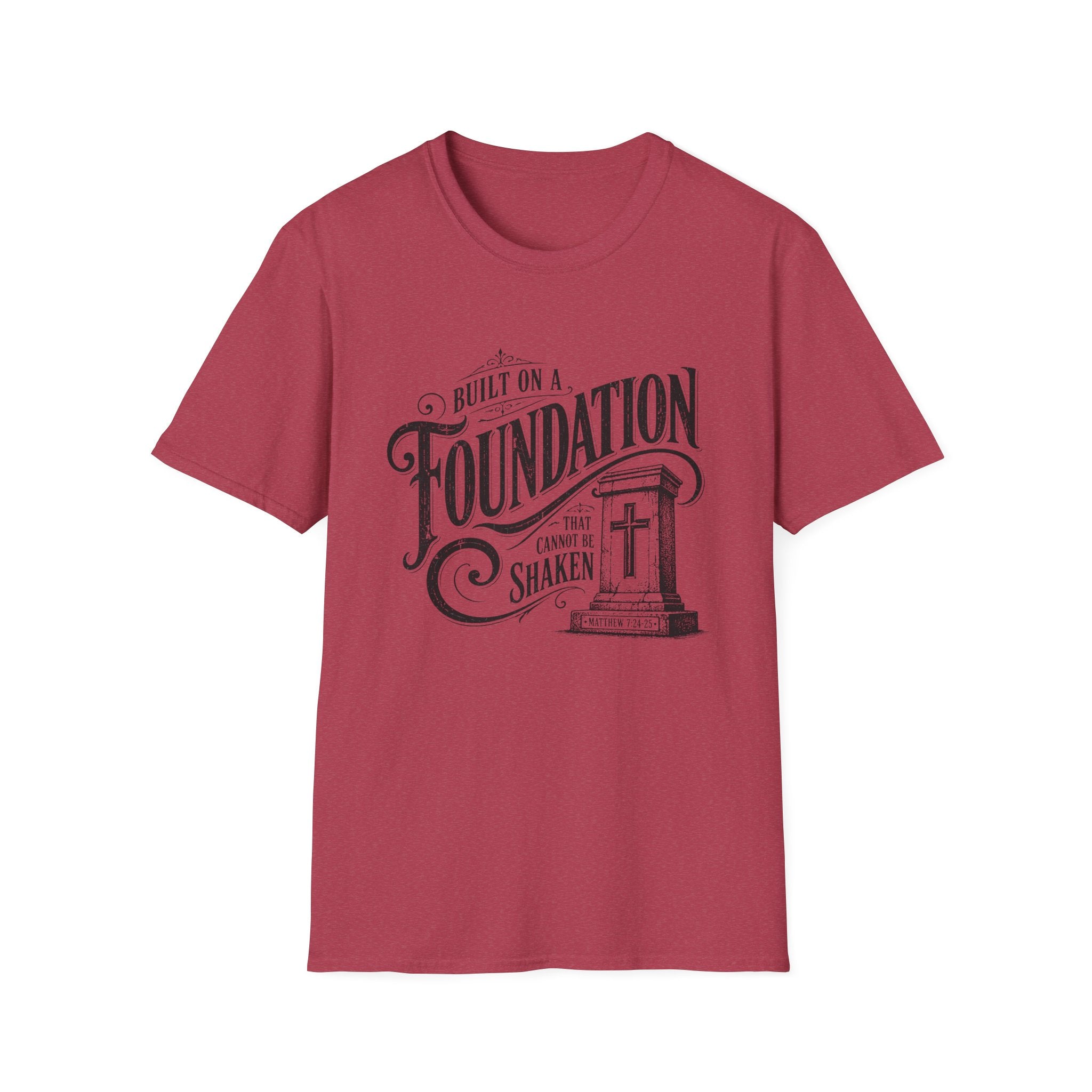 Foundation Christian T-Shirt — "Built on a Foundation" Inspirational Faith Tee