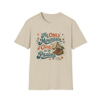 Mountain Psalms T-Shirt — "The Only Mountain I Climb Is in Psalms"