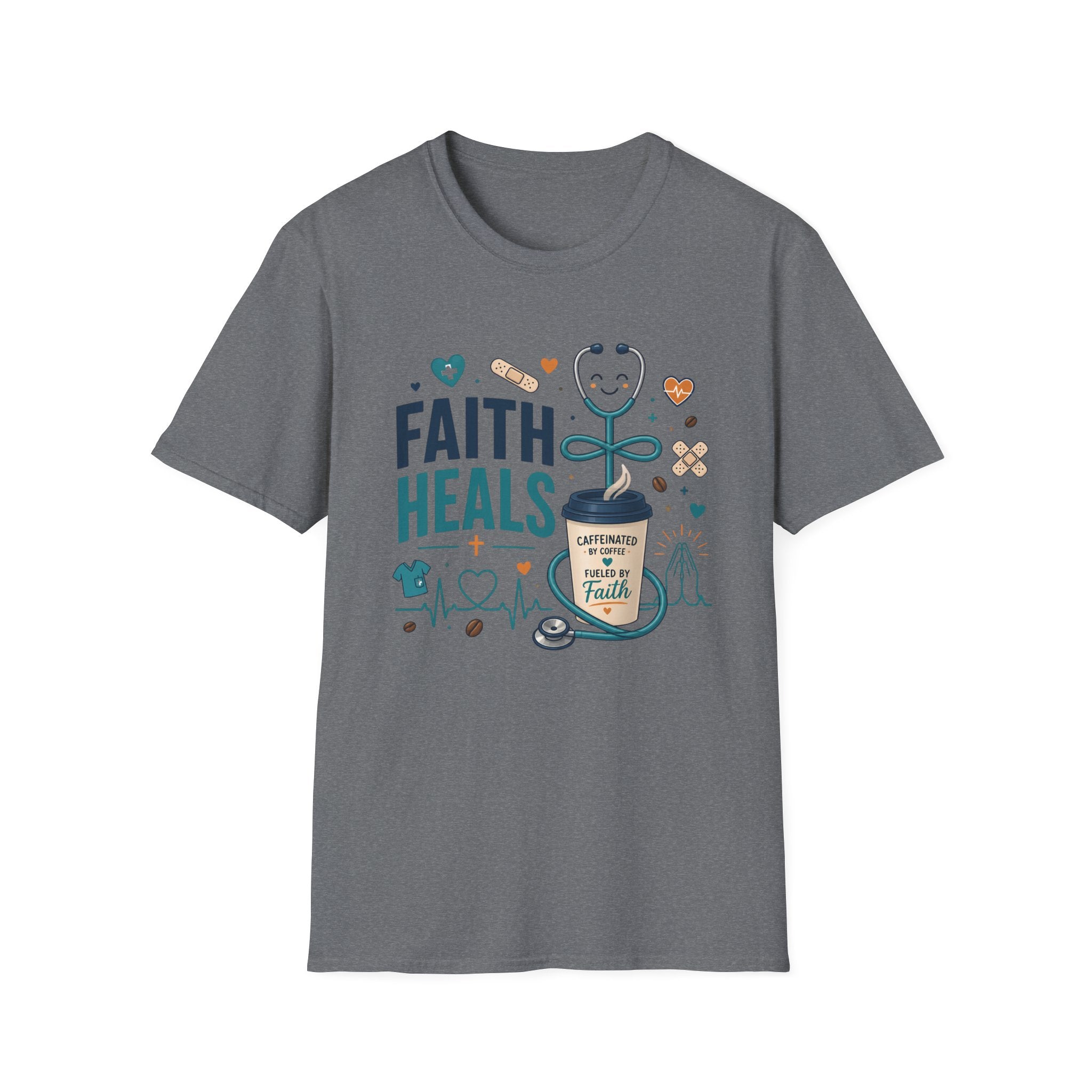 Faith Heals T‑Shirt — Inspirational Medical Stethoscope Coffee Design