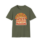 Joy Comes in the Morning T-Shirt — Retro Sunrise Graphic Tee