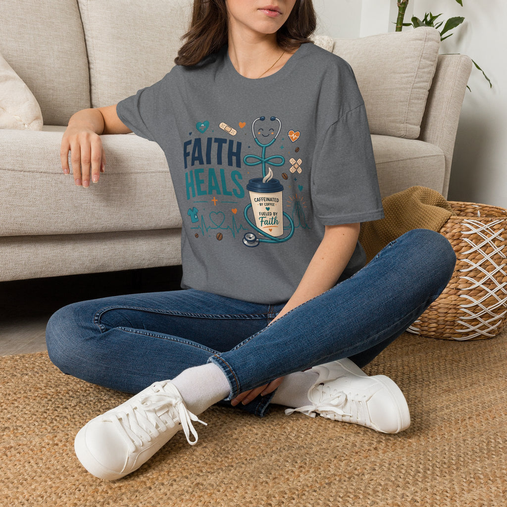 Faith Heals T‑Shirt — Inspirational Medical Stethoscope Coffee Design