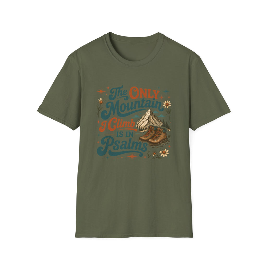 Mountain Psalms T-Shirt — "The Only Mountain I Climb Is in Psalms"