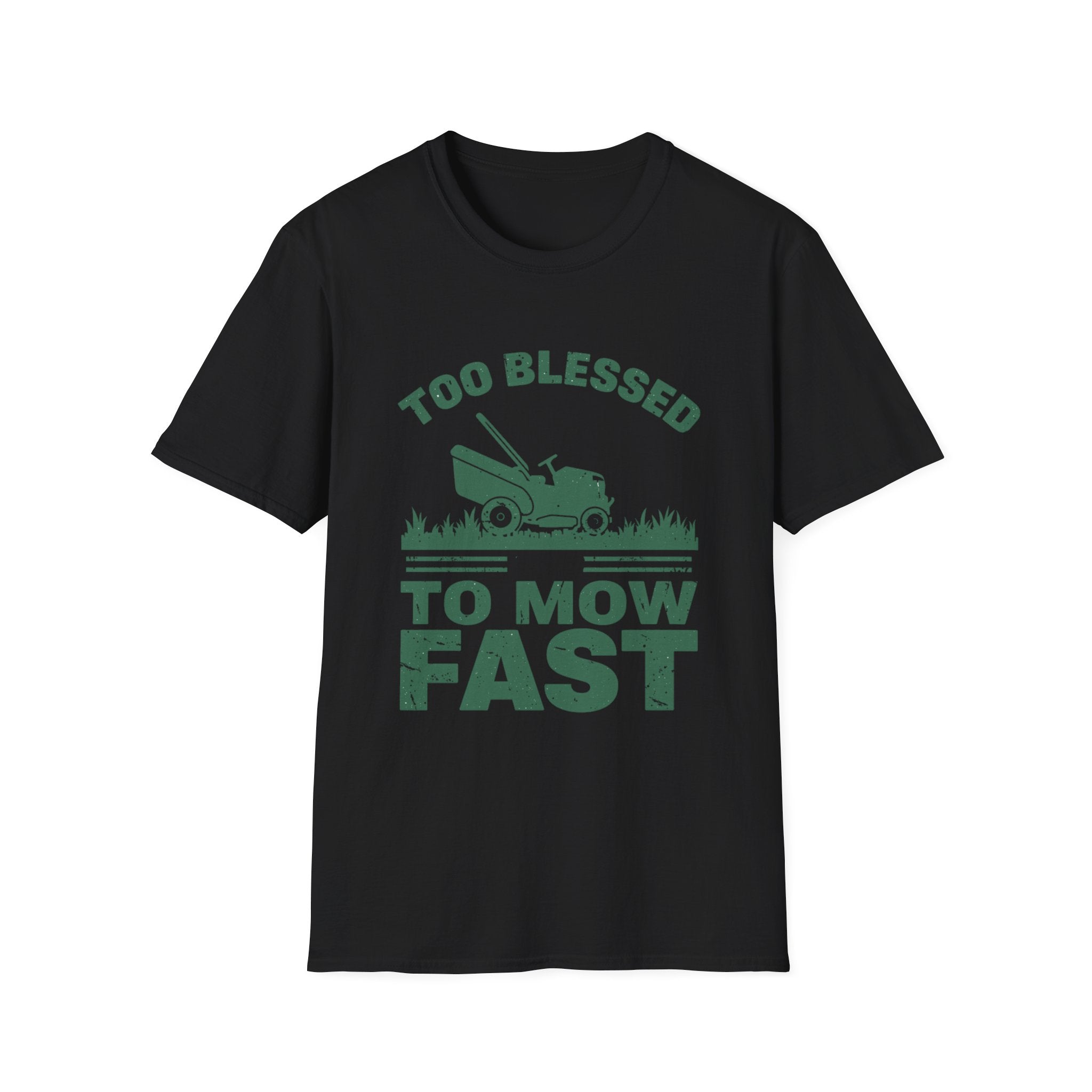 Too Blessed To Mow Fast T-Shirt — Funny Lawn Mower Gardening Tee
