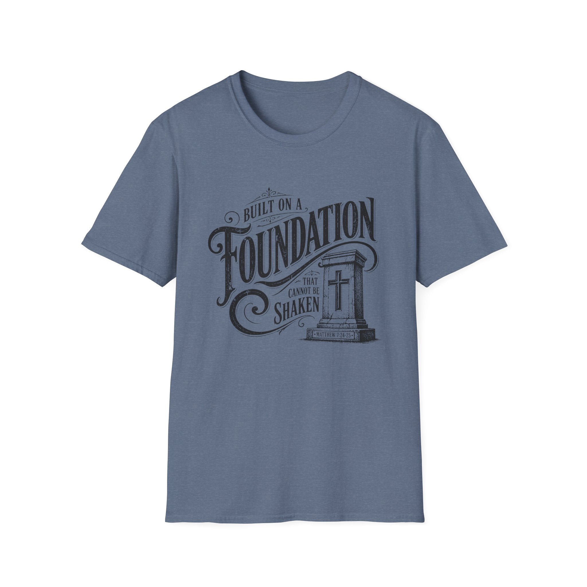 Foundation Christian T-Shirt — "Built on a Foundation" Inspirational Faith Tee