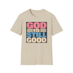 T-Shirt — "God Is Still Good" Retro Faith Graphic Tee