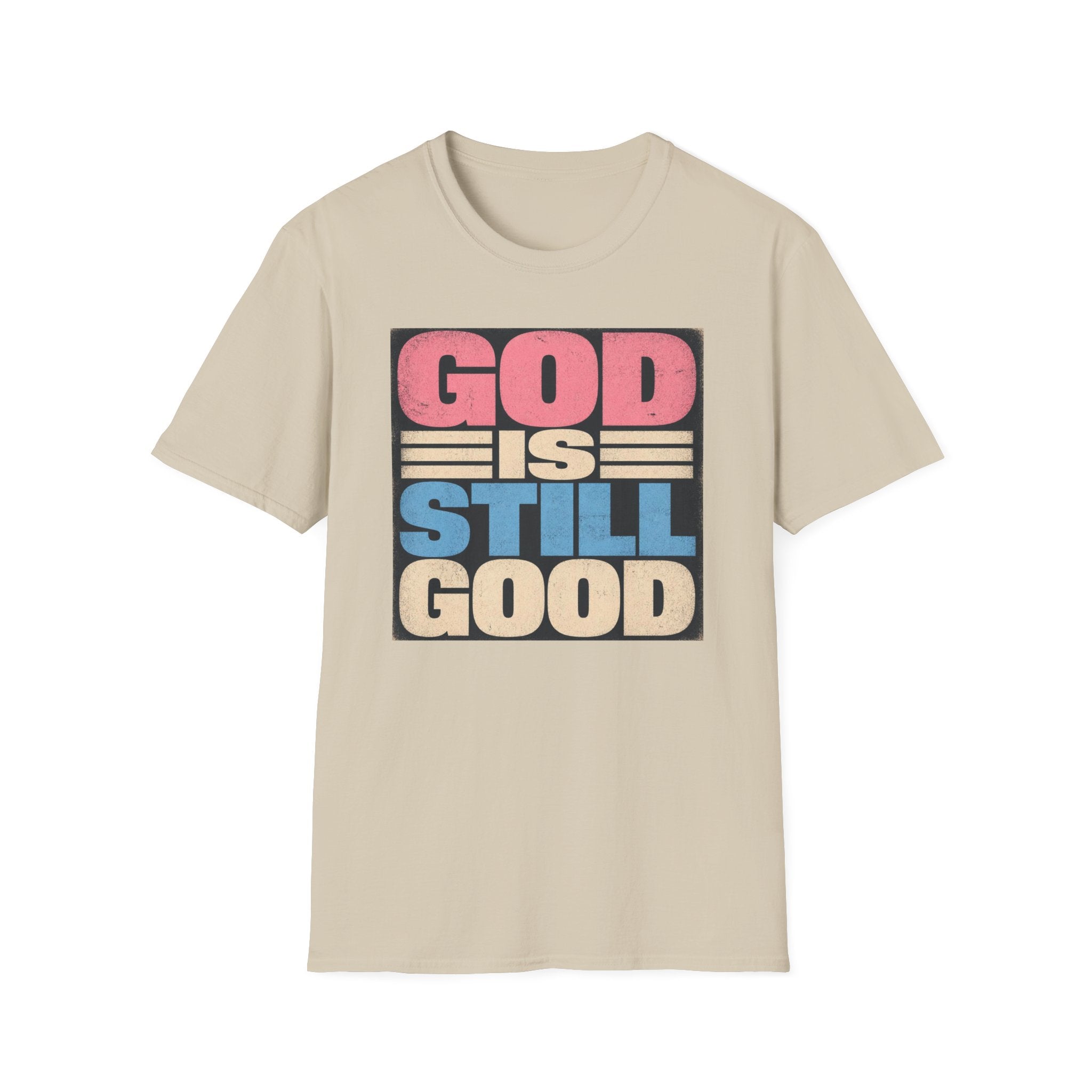 T-Shirt — "God Is Still Good" Retro Faith Graphic Tee