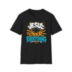 Jesus Over Everything T-Shirt — Faith Graphic Tee with Cross Streetwear Design