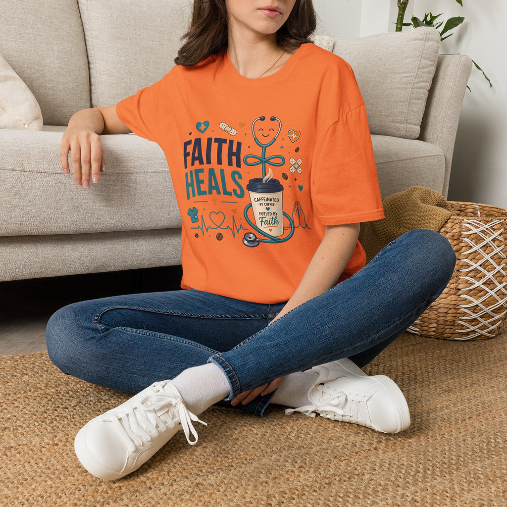 Faith Heals T‑Shirt — Inspirational Medical Stethoscope Coffee Design