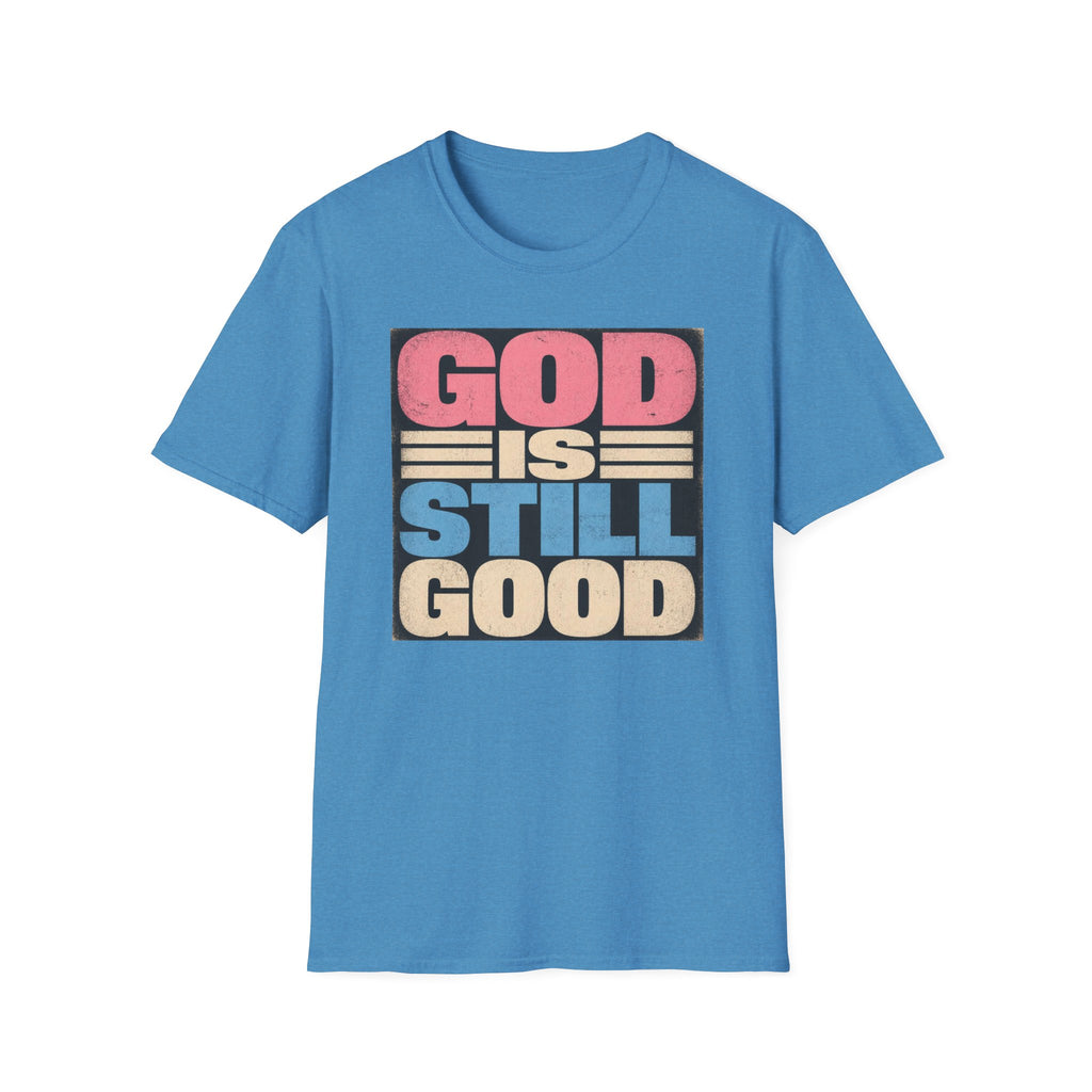 T-Shirt — "God Is Still Good" Retro Faith Graphic Tee