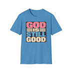 T-Shirt — "God Is Still Good" Retro Faith Graphic Tee
