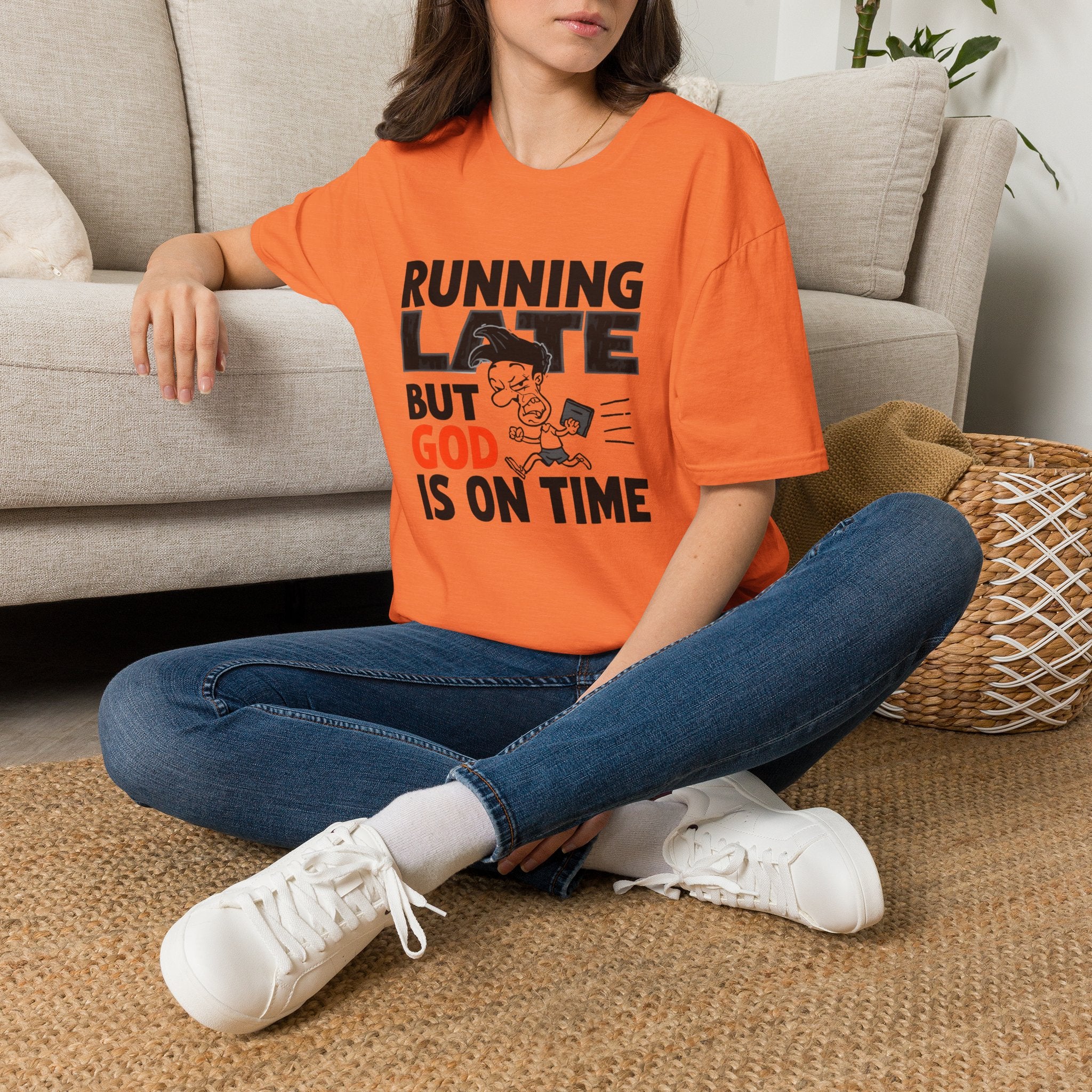 Running Late But God Is On Time T-Shirt