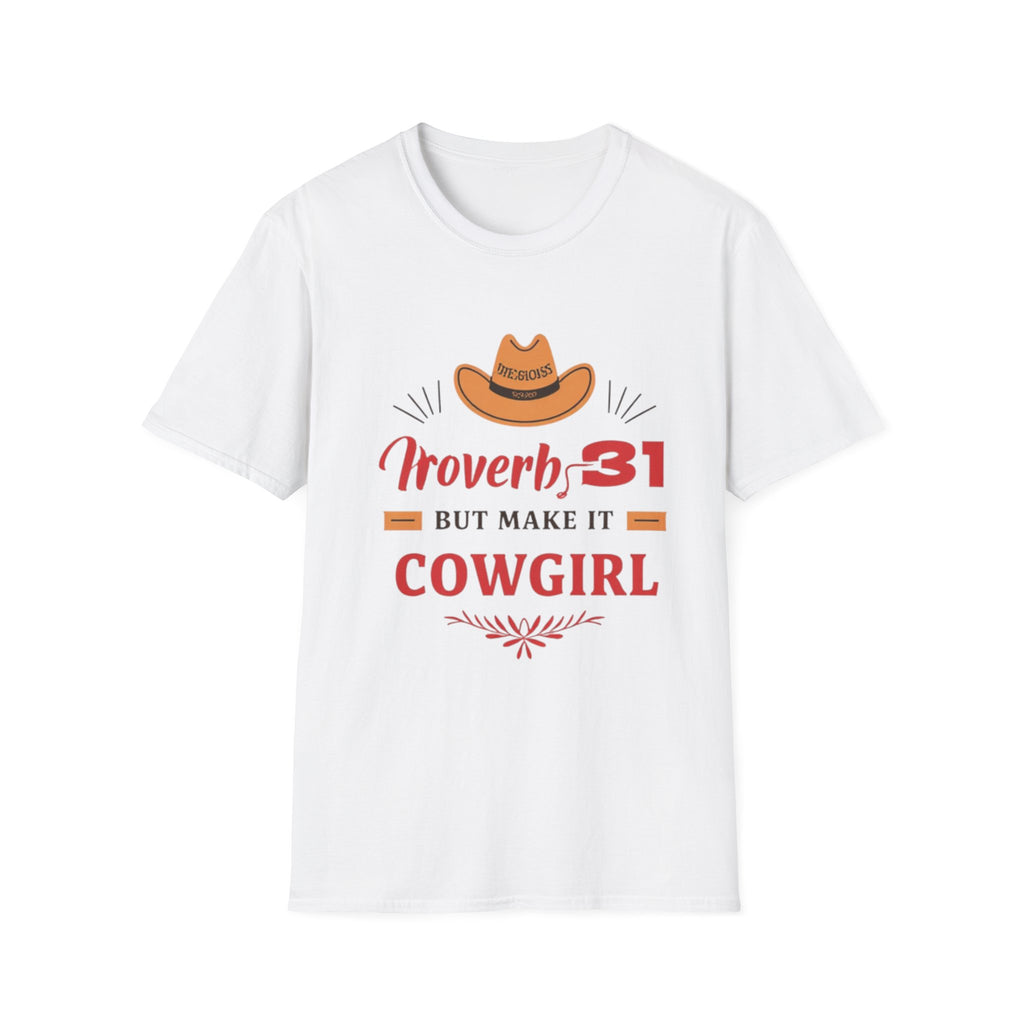 Proverbs 31 Cowgirl T-Shirt — 'Proverbs 31 But Make It Cowgirl' Christian Western Tee