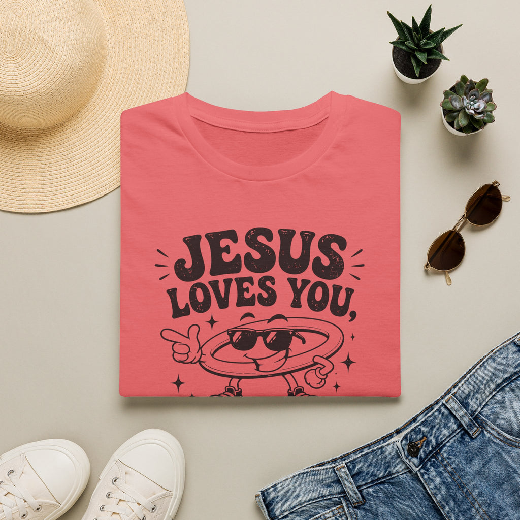 Jesus Loves You T-Shirt — 'But I’m His Favorite' Christian Graphic Tee