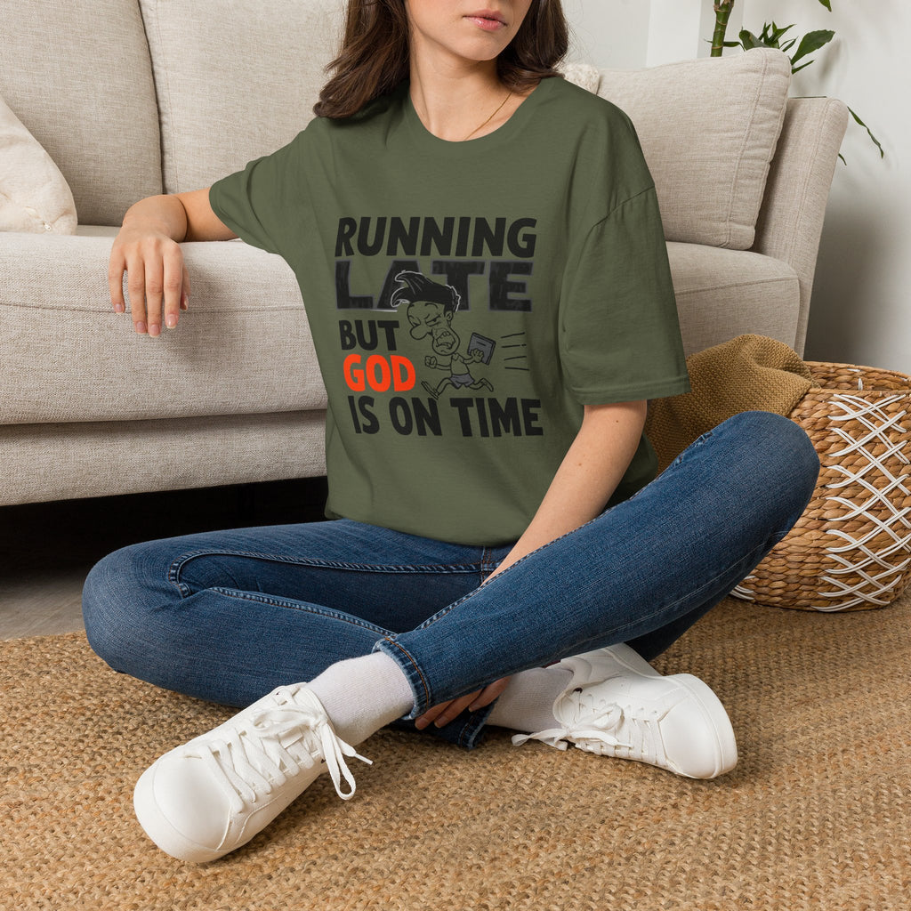 Running Late But God Is On Time T-Shirt