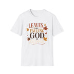 Leaves Are Falling God Is Faithful T-Shirt — Fall Christian Tee