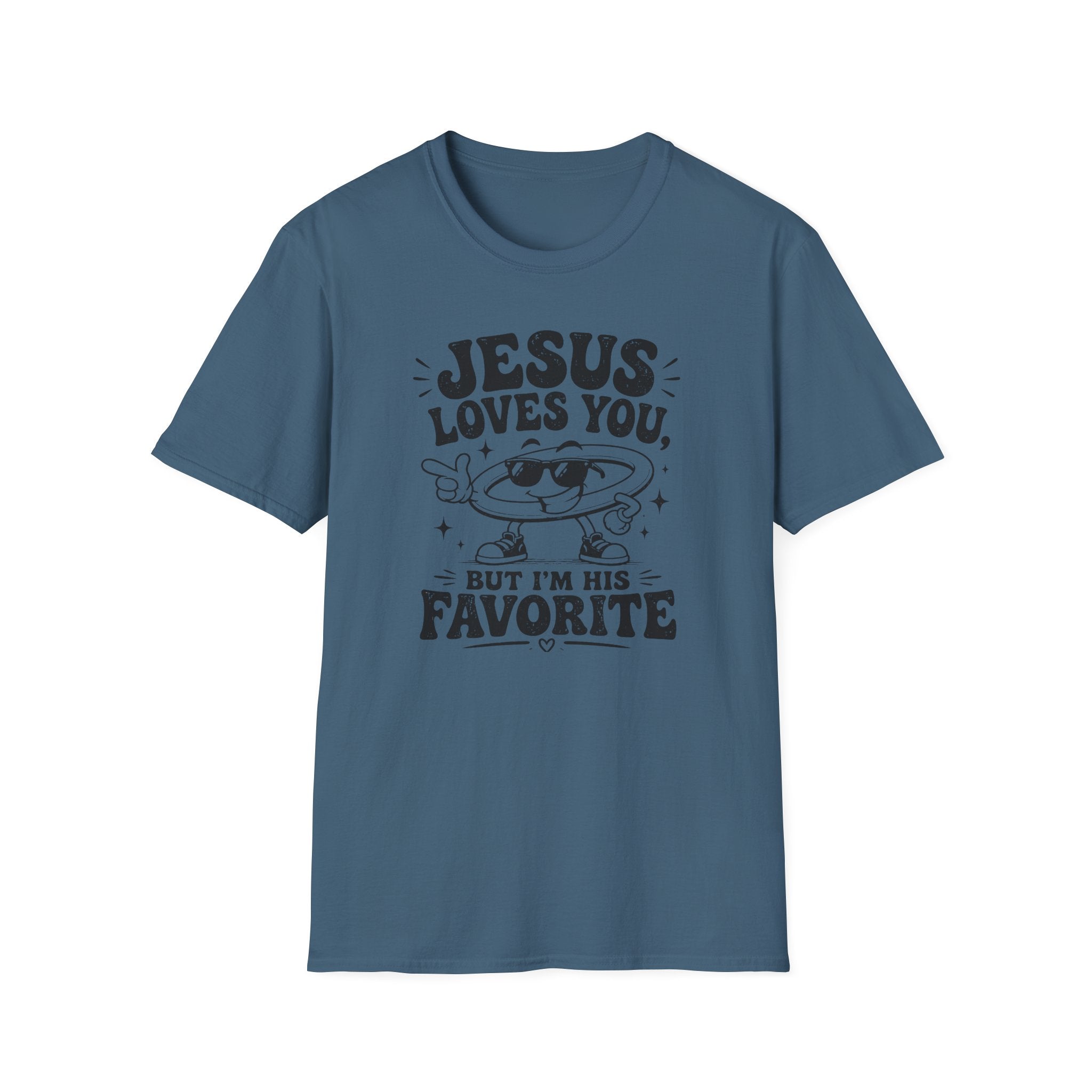 Jesus Loves You T-Shirt — 'But I’m His Favorite' Christian Graphic Tee