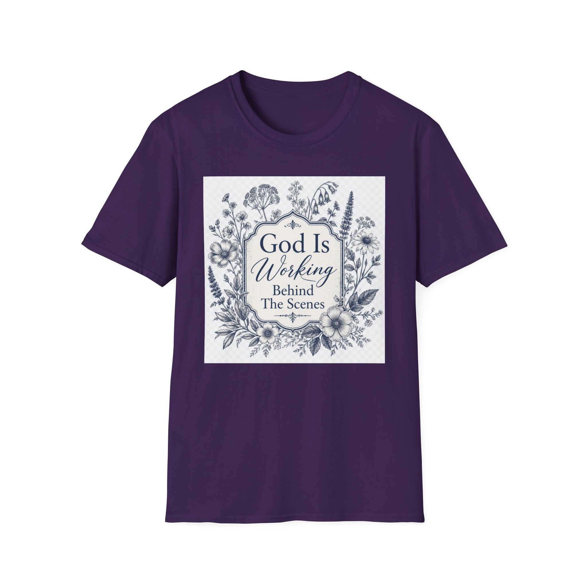 God Is Working Behind The Scenes Floral T-Shirt — Inspirational Christian Tee