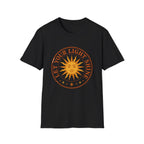 Sunshine Graphic T-Shirt — "Let Your Light Shine" Inspirational Tee