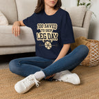 Too Saved To Skip Leg Day T-Shirt — Funny Gym Workout Tee