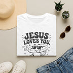 Jesus Loves You T-Shirt — 'But I’m His Favorite' Christian Graphic Tee