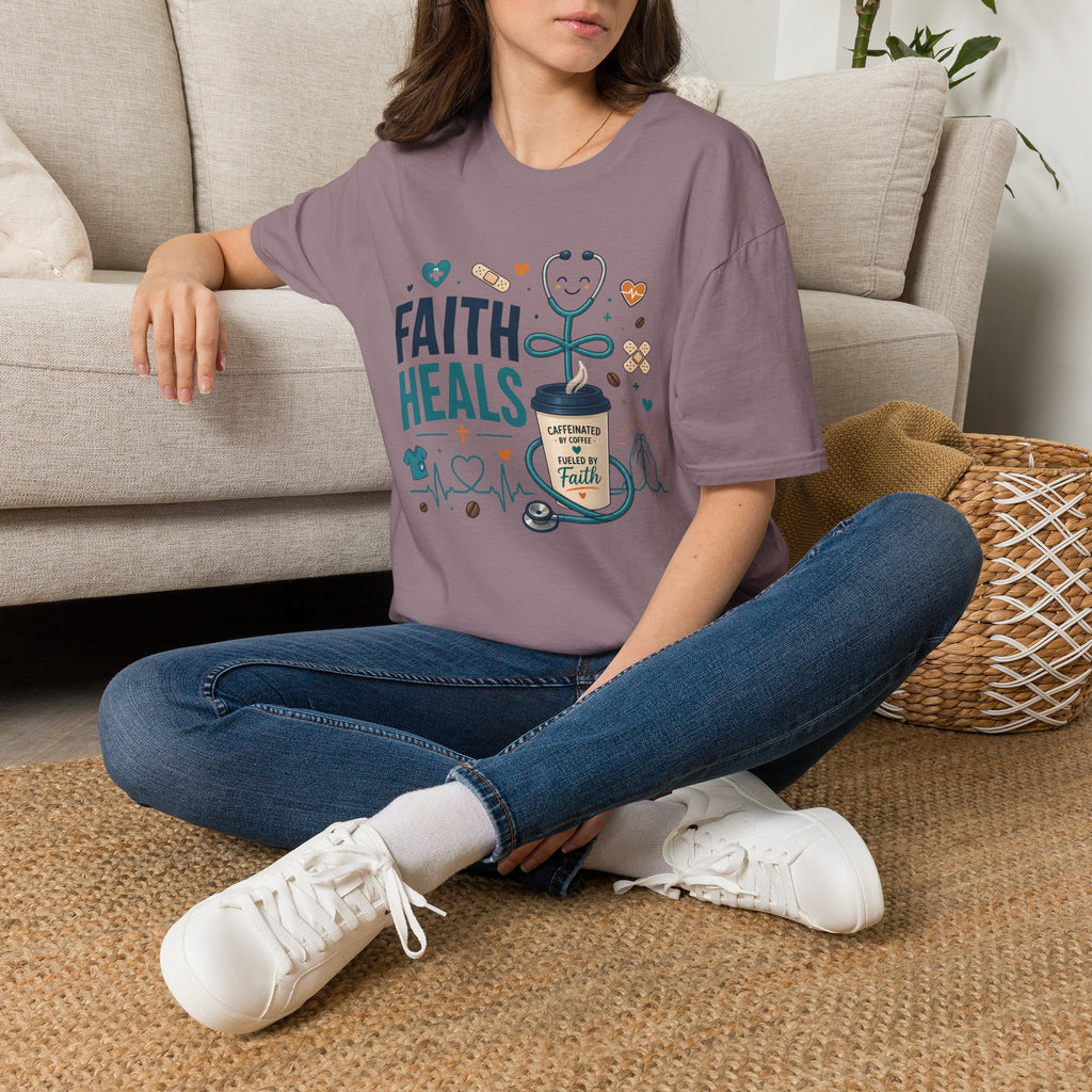 Faith Heals T‑Shirt — Inspirational Medical Stethoscope Coffee Design
