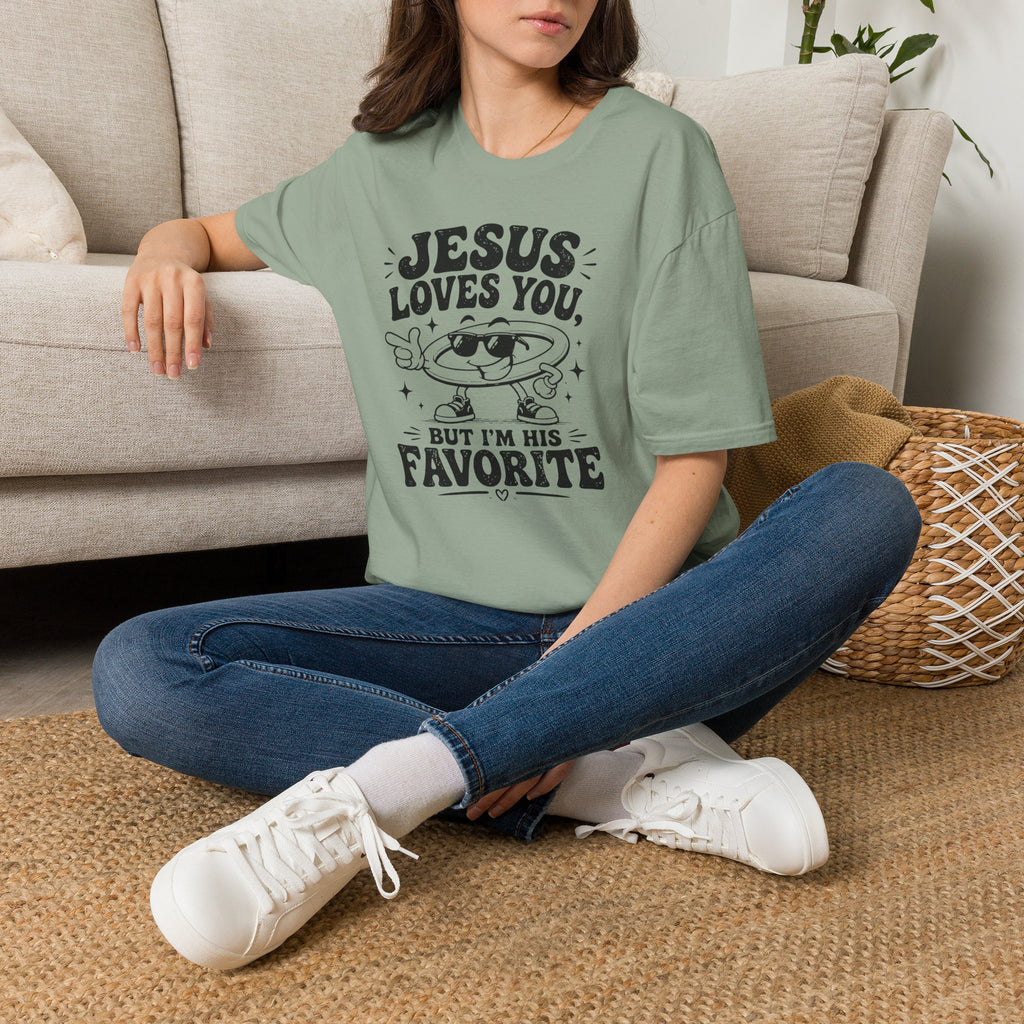 Jesus Loves You T-Shirt — 'But I’m His Favorite' Christian Graphic Tee