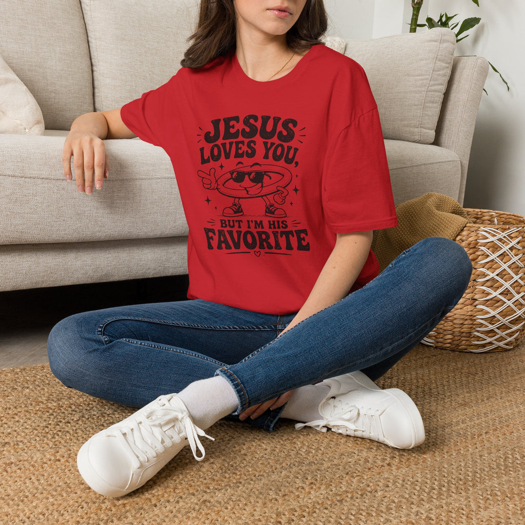 Jesus Loves You T-Shirt — 'But I’m His Favorite' Christian Graphic Tee